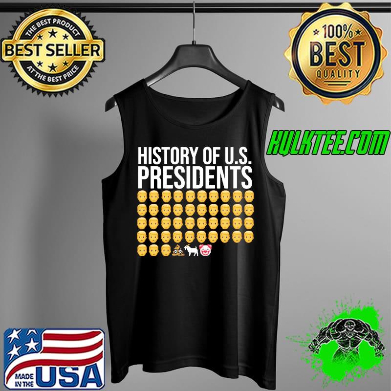 Official history Of Us Presidents Shirt' Tank Top Official history Of Us Presidents Shirt' Tank Top