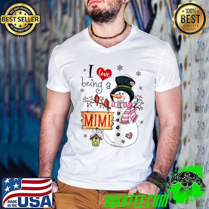 Official i Love Being A Mimi Snowman Christmas Funny Xmas T-shirt