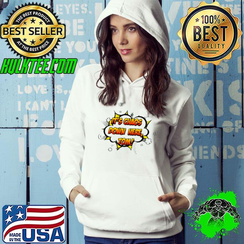 Official It’s Chaos Down Here Tom True Crime Obsessed Merch 2021 Shirt