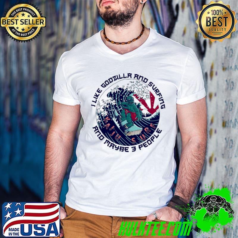 Official kaiju Surf I Like Godzilla And Surfing 3 People Shirt