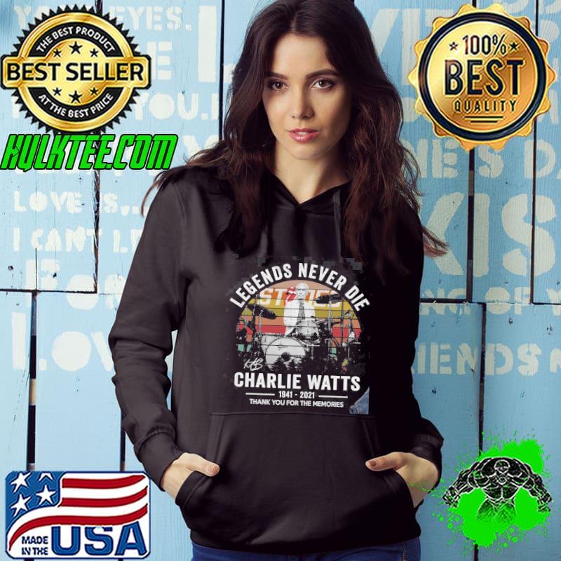 Official legends Never Die Charlie Watts Thank You For The Memories Shirtn Hoodie Official legends Never Die Charlie Watts Thank You For The Memories Shirtn Hoodie
