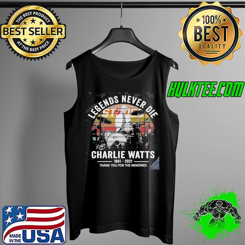 Official legends Never Die Charlie Watts Thank You For The Memories Shirtn Tank Top Official legends Never Die Charlie Watts Thank You For The Memories Shirtn Tank Top