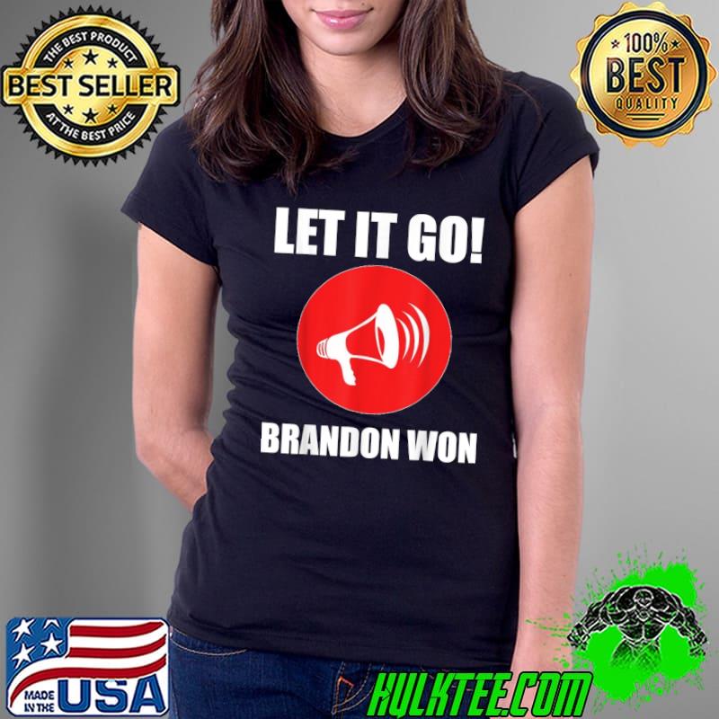 Official let it Go Brandon Won Vintage Bullhorn Pro Biden T-Shirt Ladies Tee Official let it Go Brandon Won Vintage Bullhorn Pro Biden T-Shirt Ladies Tee