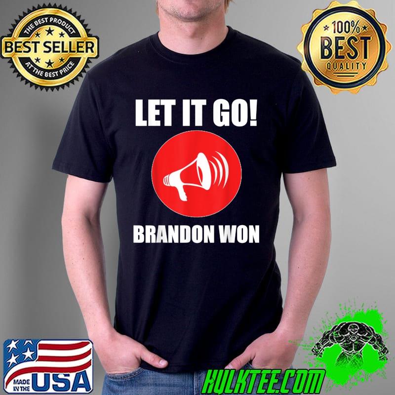Official let it Go Brandon Won Vintage Bullhorn Pro Biden T-Shirt Unisex Official let it Go Brandon Won Vintage Bullhorn Pro Biden T-Shirt Unisex