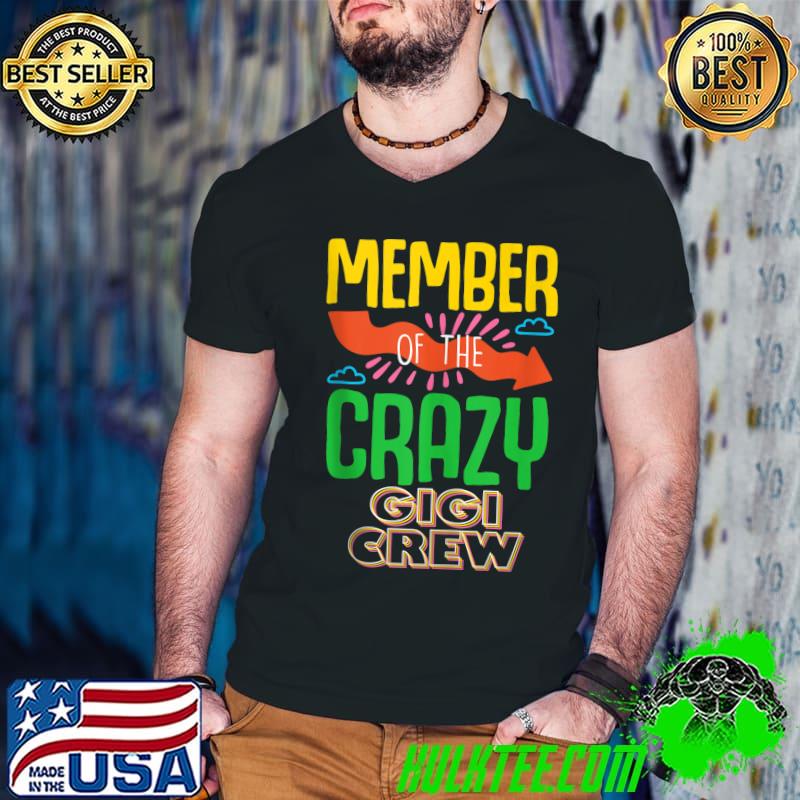 Official Member Of The Crazy Gigi Crew Colorful Funny Family Birthday T- Guys V Neck Official Member Of The Crazy Gigi Crew Colorful Funny Family Birthday T- Guys V Neck