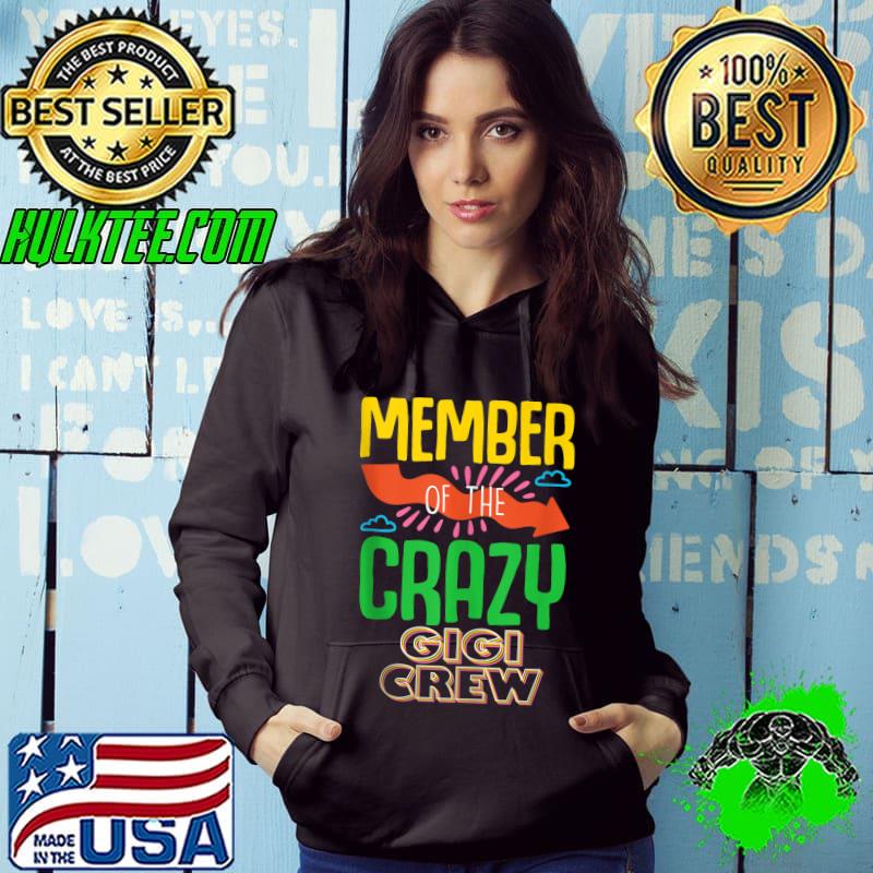 Official Member Of The Crazy Gigi Crew Colorful Funny Family Birthday T-shirt
