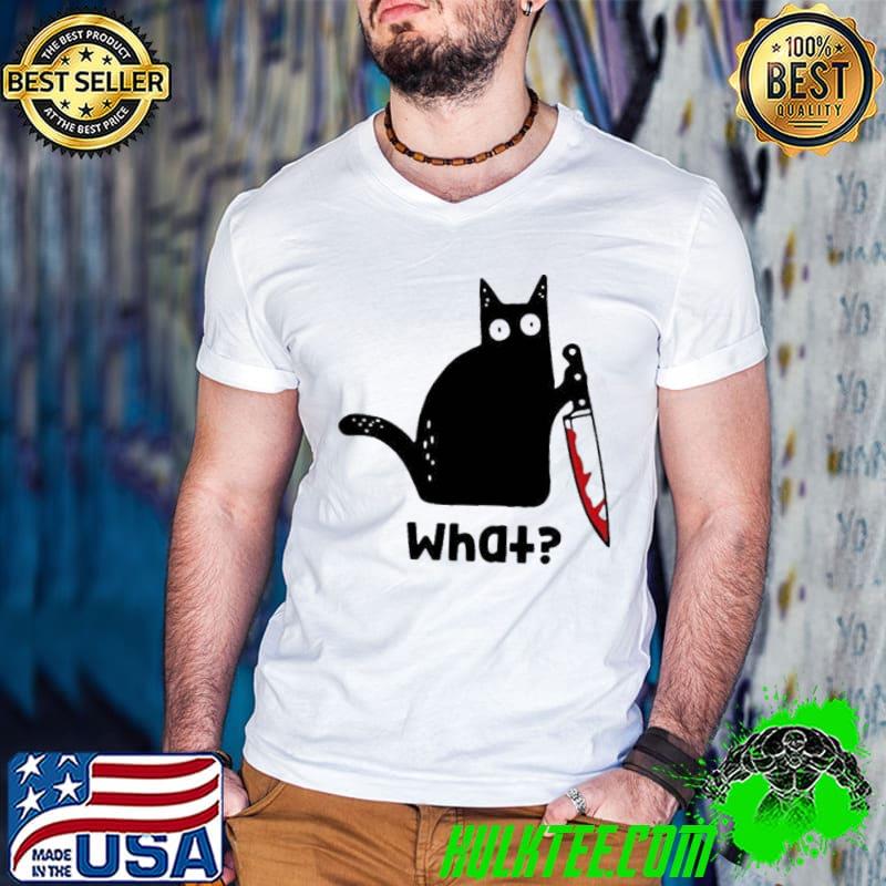 Official Murderous Cat With Knife Cat What Black Cat Blood Shirt