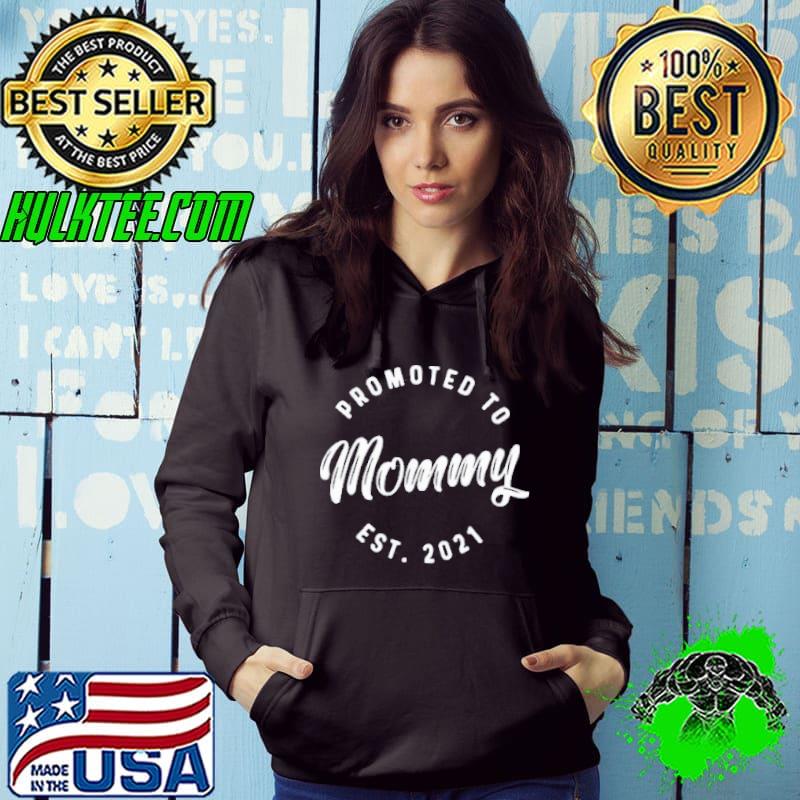 Official Promoted mommy est 2021 shirt Official Promoted mommy est 2021 shirt
