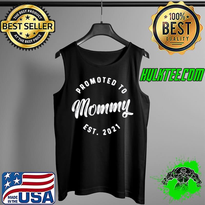 Official Promoted mommy est 2021 Tank Top Official Promoted mommy est 2021 Tank Top