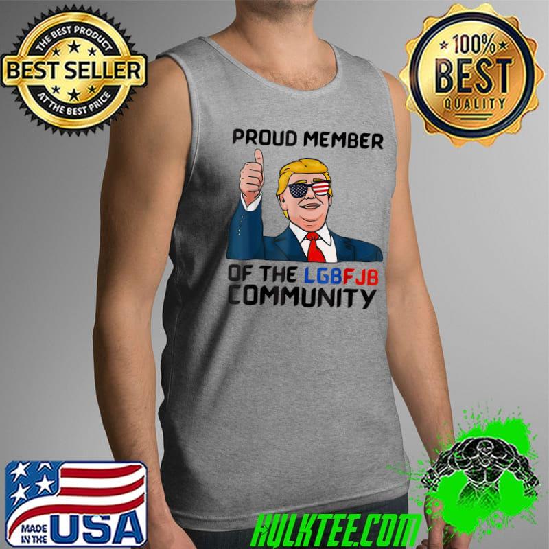 Official proud Member Let's Go LGBFJB Community Pro Trump Us Flag Sunglasses T-Shirt Tank Top Official proud Member Let's Go LGBFJB Community Pro Trump Us Flag Sunglasses T-Shirt Tank Top