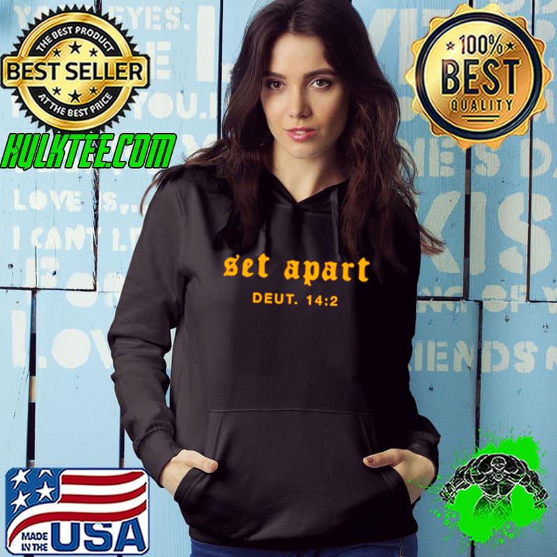 Official Set Apart Deut 14 2 Shirt