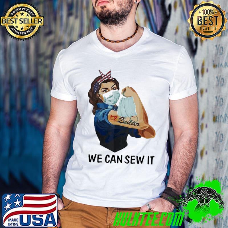 Official Strong Girl Quilter We Can Sew It Coronavirus Shirt