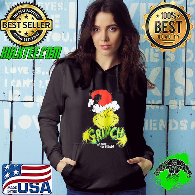 Official The Grinch It's Good To Be Bad Christmas Shirt Hoodie Official The Grinch It's Good To Be Bad Christmas Shirt Hoodie