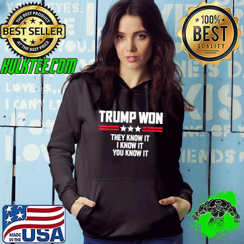 Official trump Anti Biden Won They Know It I Know It You Know It T-Shirt