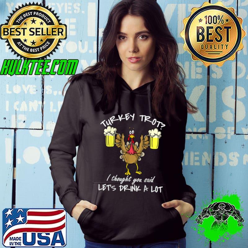 Official Turkey Trot Let's Drink a Lot Thanksgiving Day 5k Run Beer T-Shirt
