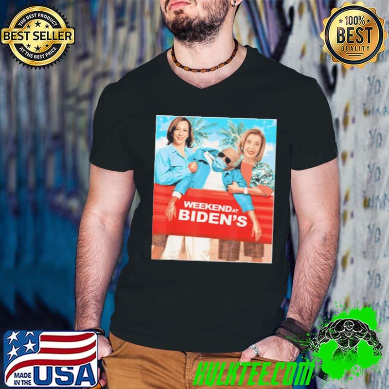 Official Weekend at Biden’s Joe biden kamala harris and nancy pelosi shirt