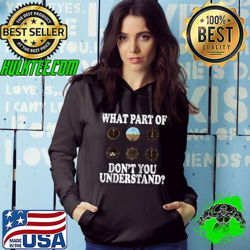 Official what Don't You Understand Pilot Aviation Airplane T-shirt