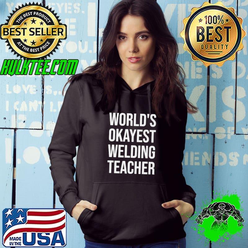 Official world's Okayest Welding Teacher- Teacher Gift Premium T-Shirt
