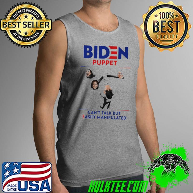 Original bIDEN PUPPET CAN’T TALK BUT EASILY MANIPULATED SHIRT Tank Top Original bIDEN PUPPET CAN’T TALK BUT EASILY MANIPULATED SHIRT Tank Top