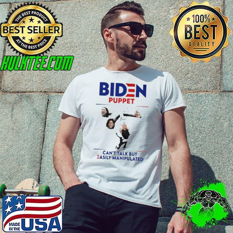 Original bIDEN PUPPET CAN’T TALK BUT EASILY MANIPULATED SHIRT Unisex Original bIDEN PUPPET CAN’T TALK BUT EASILY MANIPULATED SHIRT Unisex