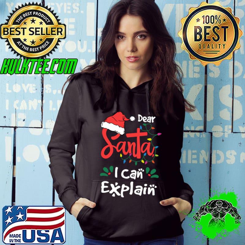 Original Christmas Dear Santa I Can Explain Funny Santa Claus Joke T-shirt