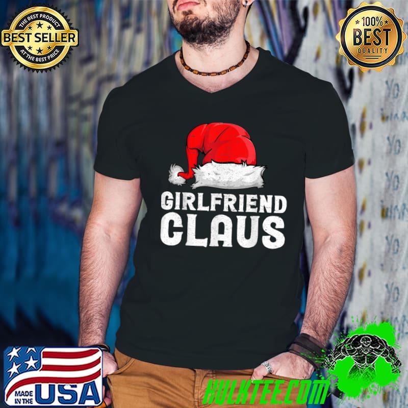 Original christmas Girlfriend Claus Shirt Family Pajama T-Shirt