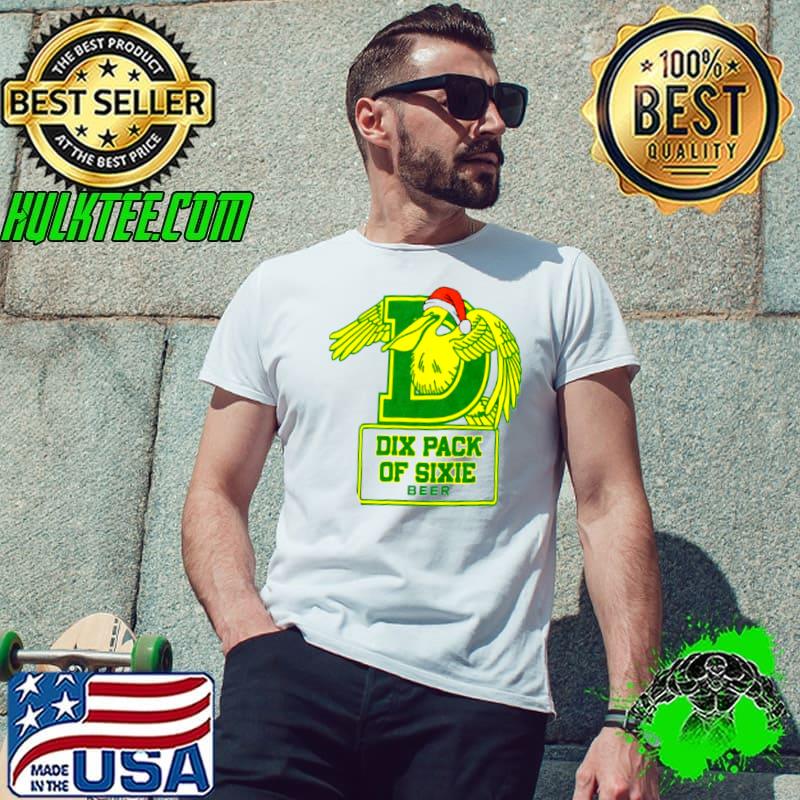 Original Dix pack os sixie beer Christmas Unisex Original Dix pack os sixie beer Christmas Unisex