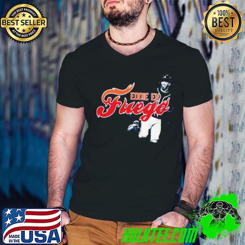 Original eDDIE EN FUEGO ATLANTA BRAVES SHIRT