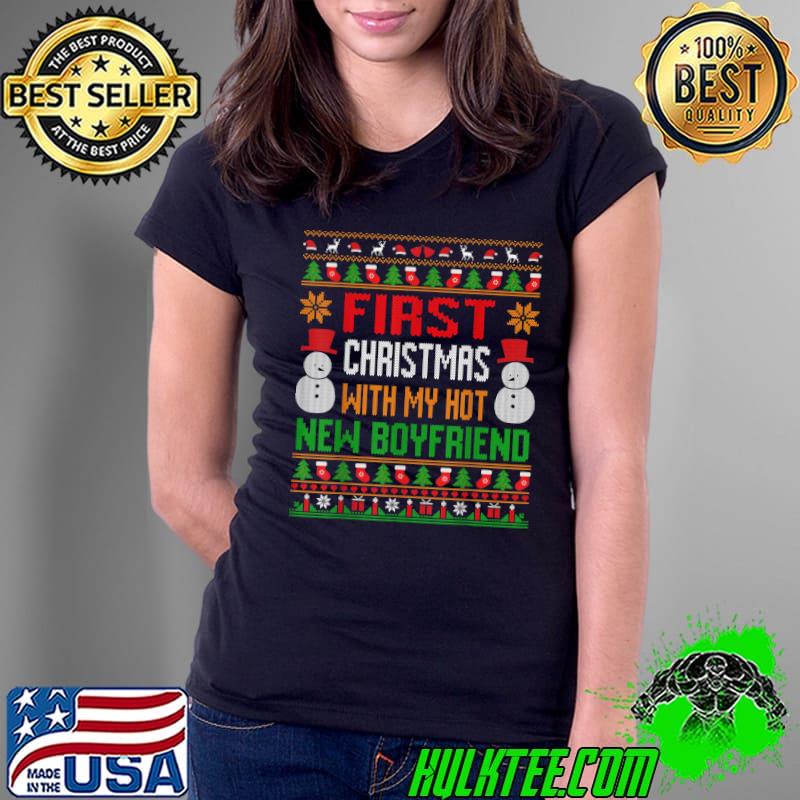 Original First Christmas With My Hot New Boyfriend Xmas Ugly Couple T-Shirt Ladies Tee Original First Christmas With My Hot New Boyfriend Xmas Ugly Couple T-Shirt Ladies Tee