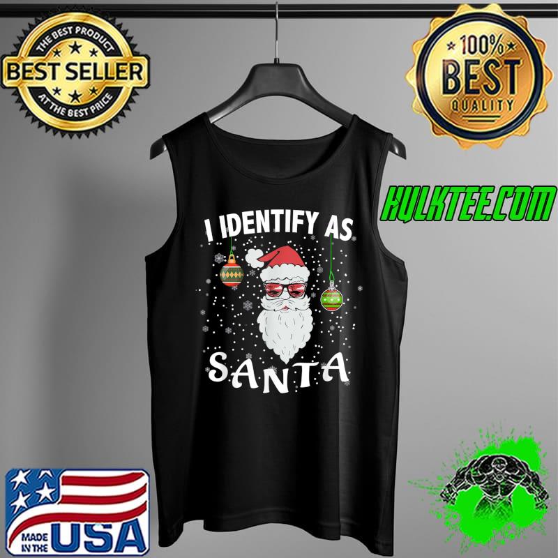 Original I Identify As Santa Funny Christmas Pajamas For Dad Xmas T-Shirt Tank Top Original I Identify As Santa Funny Christmas Pajamas For Dad Xmas T-Shirt Tank Top
