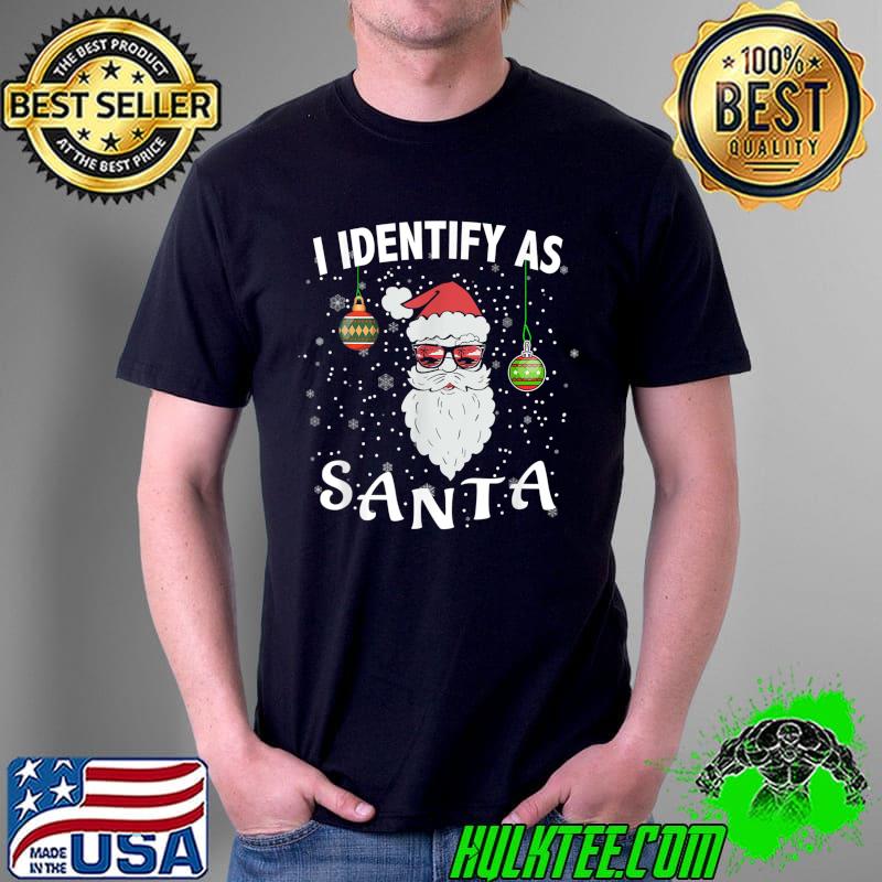 Original I Identify As Santa Funny Christmas Pajamas For Dad Xmas T-Shirt Unisex Original I Identify As Santa Funny Christmas Pajamas For Dad Xmas T-Shirt Unisex
