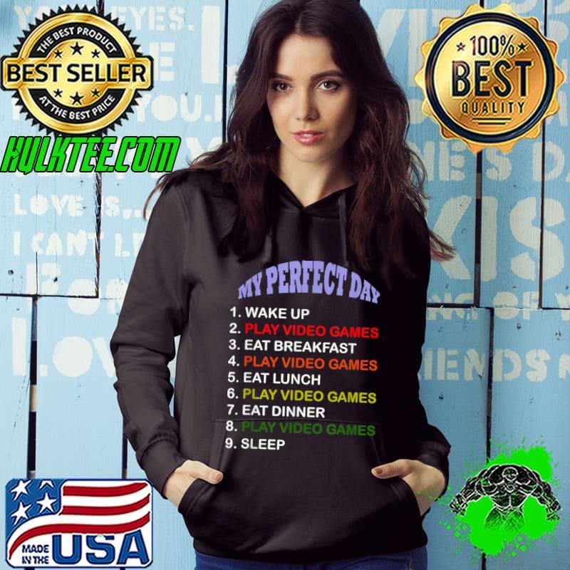 Original my Perfect Day Video Games T-shirt