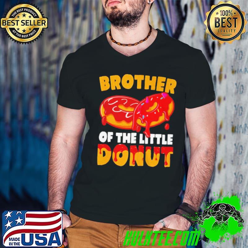 Original pREMIUM BROTHER OF THE LITTLE DONUT SHIRT