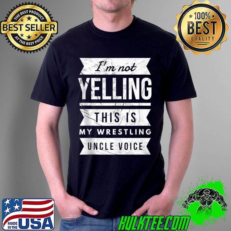 Original retro Wrestling Costume Funny Wrestler Wrestling Uncle Voice T-s Unisex Original retro Wrestling Costume Funny Wrestler Wrestling Uncle Voice T-s Unisex