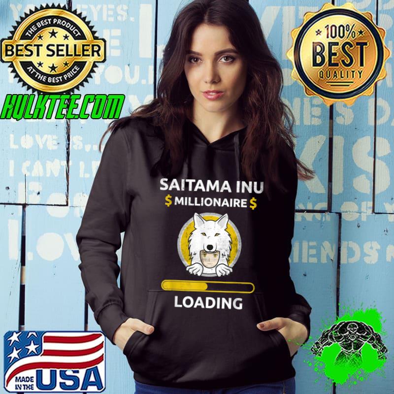 Original saitama Inu Token The Millionaire Loading Token Coin Crypto T-Shirt Hoodie Original saitama Inu Token The Millionaire Loading Token Coin Crypto T-Shirt Hoodie