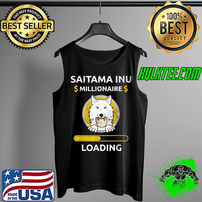 Original saitama Inu Token The Millionaire Loading Token Coin Crypto T-Shirt Tank Top Original saitama Inu Token The Millionaire Loading Token Coin Crypto T-Shirt Tank Top