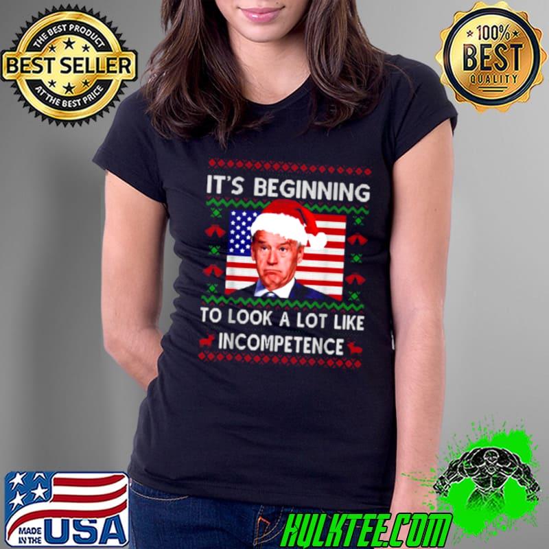 Original Santa Biden American flag it’s beginning to look a lot like incompetence Ugly Christmas Ladies Tee Original Santa Biden American flag it’s beginning to look a lot like incompetence Ugly Christmas Ladies Tee