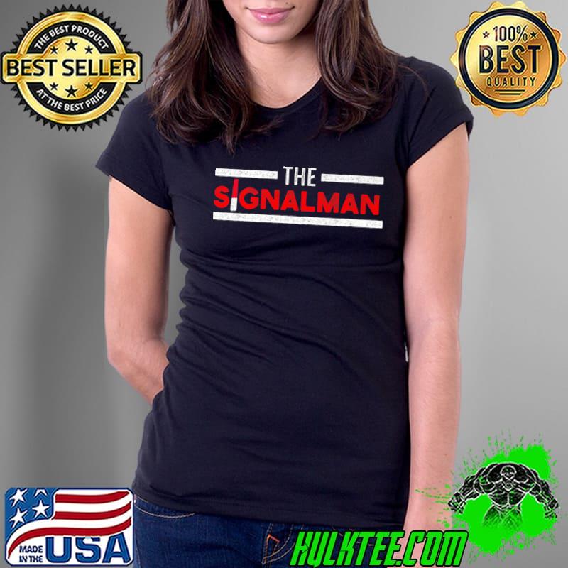 Original Signalman Light Flag Work Job Hero Passion Profession Signal Premium T-Shirt Ladies Tee Original Signalman Light Flag Work Job Hero Passion Profession Signal Premium T-Shirt Ladies Tee