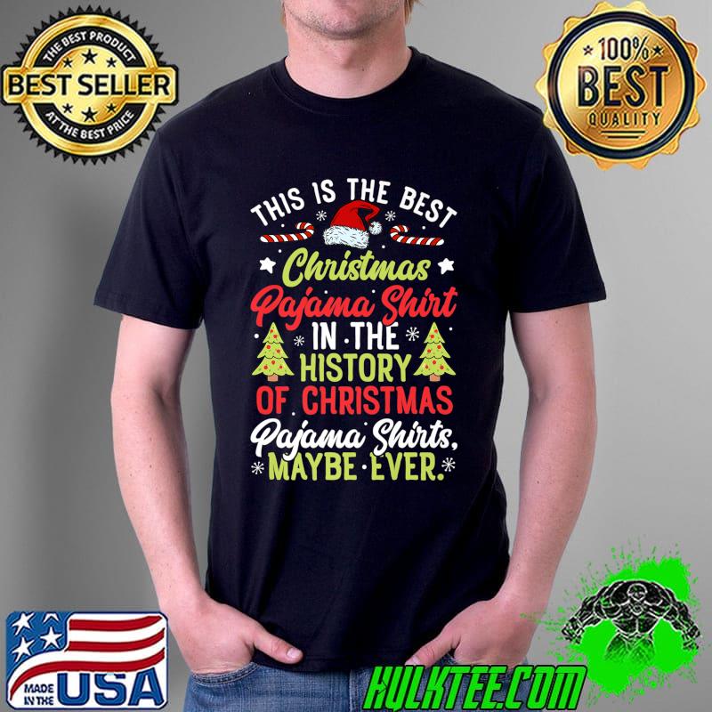 Original This Is The Best Christmas Pajama Funny Santa Men Women Xmas Premium T-Shirt Unisex Original This Is The Best Christmas Pajama Funny Santa Men Women Xmas Premium T-Shirt Unisex