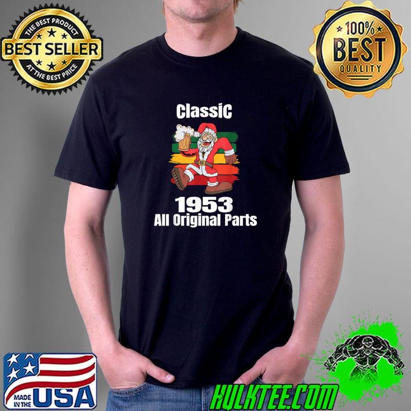 Original vintage Classic 1953 All Original Parts funny T-Shirt Unisex Original vintage Classic 1953 All Original Parts funny T-Shirt Unisex