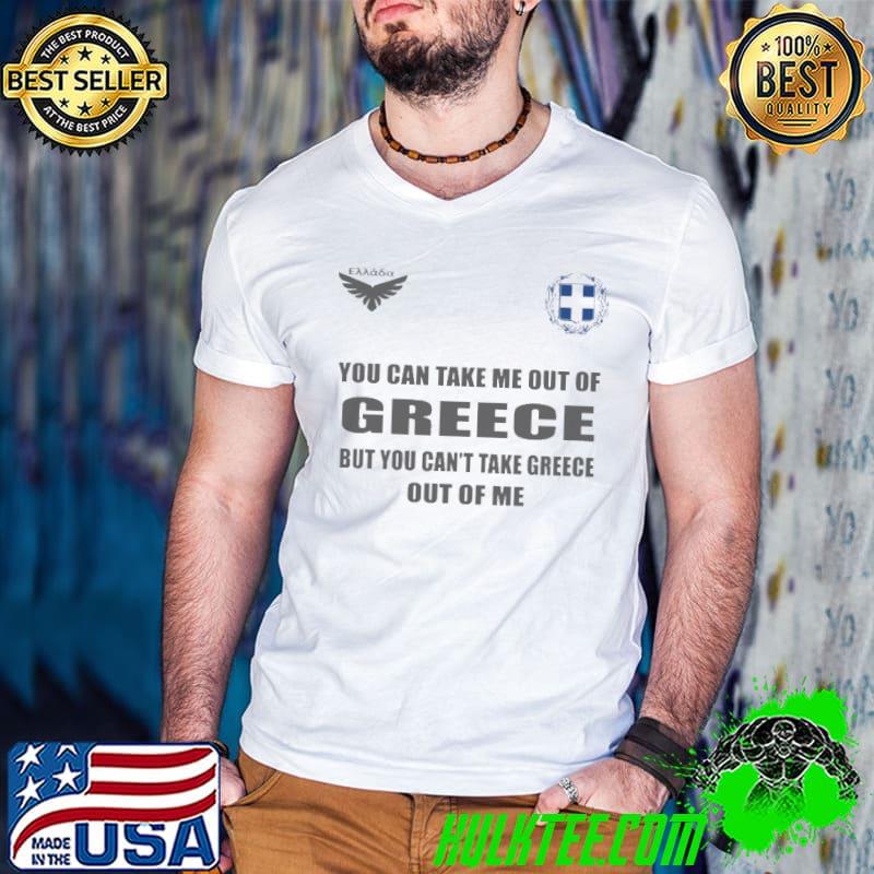 Original You can take me out of greece but you cant take greece out of me dsa 9 logo shirt