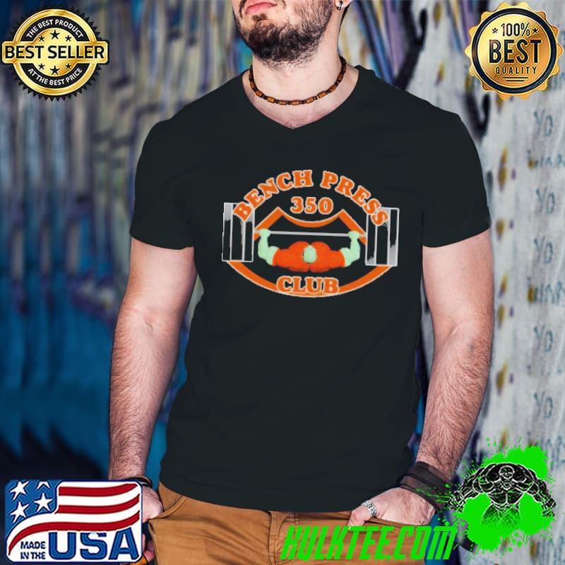 Premium Bench Press 350 Club Weightlifter Shirt