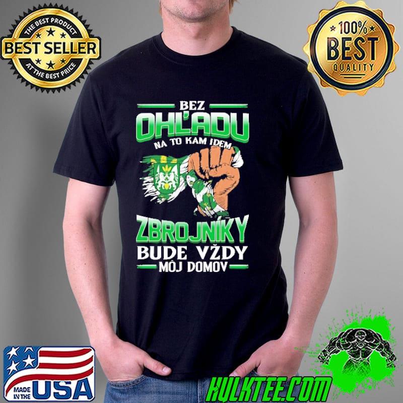 Premium bez Ohl'Adu Na To Kam Idem Zbrojniky Bude Vzdy Moj Do Mov Shirt Unisex Premium bez Ohl'Adu Na To Kam Idem Zbrojniky Bude Vzdy Moj Do Mov Shirt Unisex