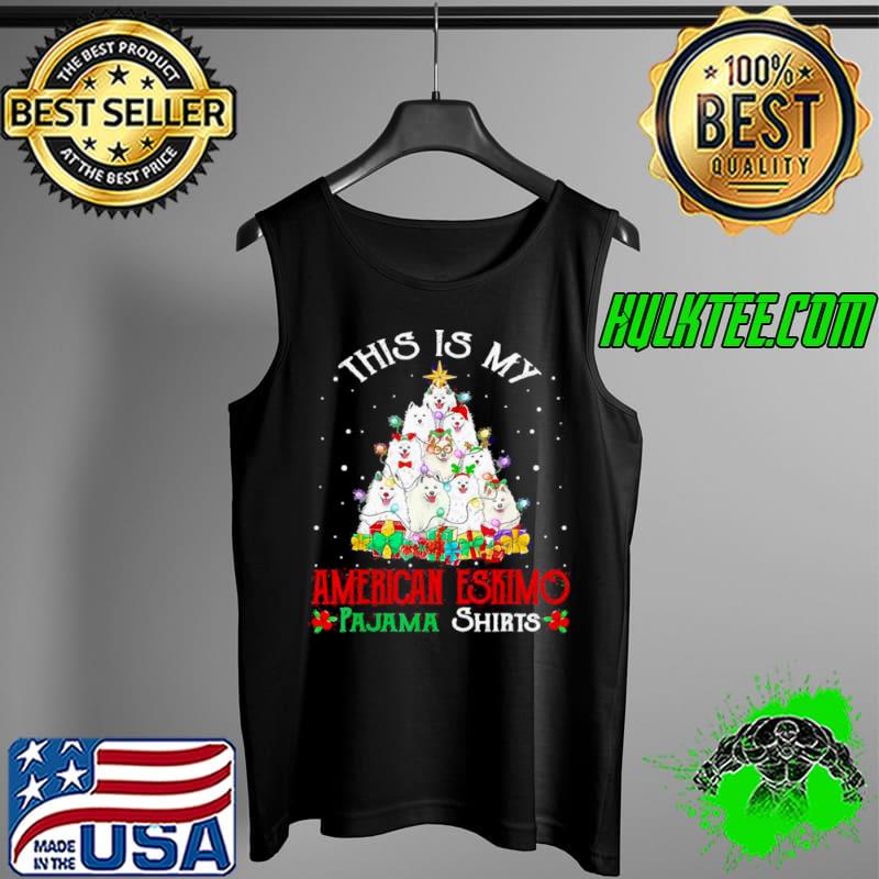 Premium Christmas Pajama Shirt American Eskimo Tree Dog Xmas Dog Dad Tank Top Premium Christmas Pajama Shirt American Eskimo Tree Dog Xmas Dog Dad Tank Top