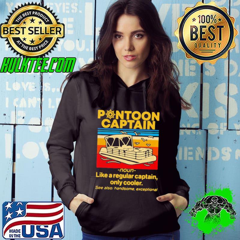 Premium Cool Pontoon Captain Like A Regular Captain Only Cooler Shirt