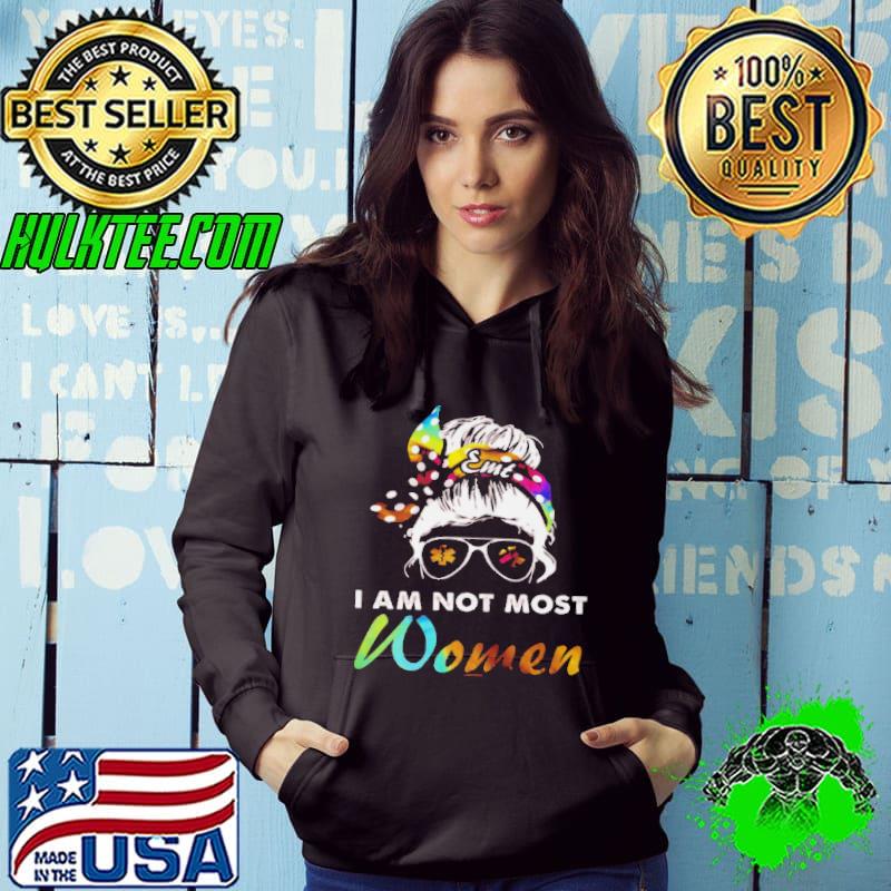 Premium Emt I am not most women shirt