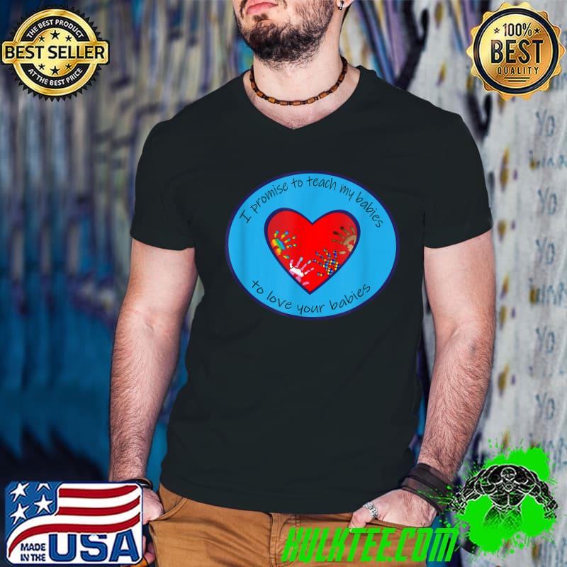 Premium hands of Love I promise to teach my babies T-Shirt Guys V Neck Premium hands of Love I promise to teach my babies T-Shirt Guys V Neck