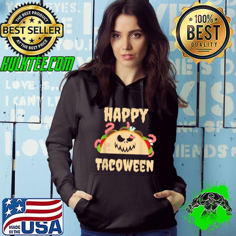 Premium Happy Tacoween Monster Taco Food Evil Face Scary Halloween T Shirt Hoodie Premium Happy Tacoween Monster Taco Food Evil Face Scary Halloween T Shirt Hoodie