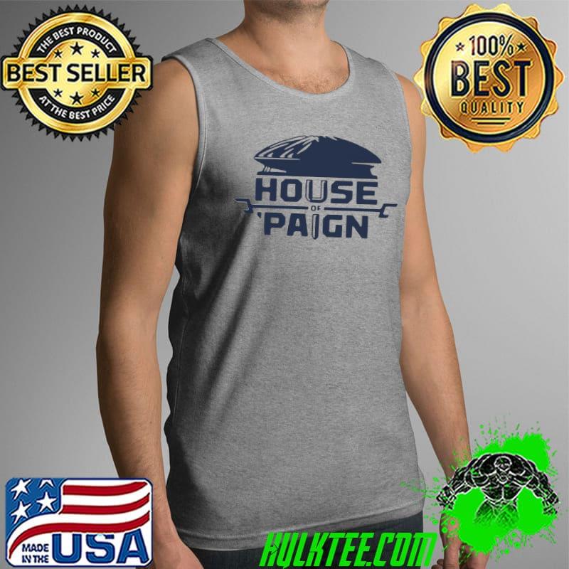Premium House Of Paign Shirt Tank Top Premium House Of Paign Shirt Tank Top
