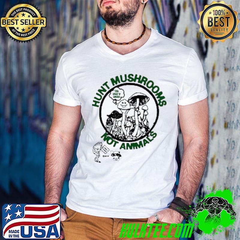Premium Hunt Mushrooms Not Animals Pete Davidson Shirt